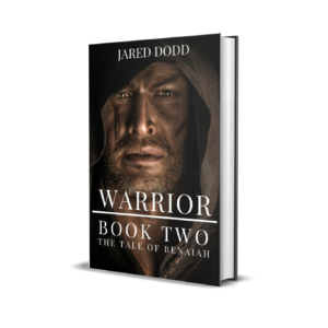 Warrior | Book Two | The Tale of Benaiah