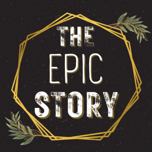 The Epic Story | Notes | Download